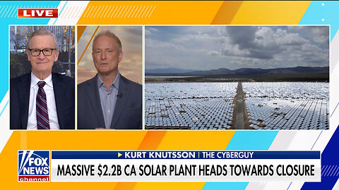 Kurt Knutsson: California Solar Plant A 'Colossal Money-Losing Flop'