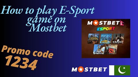 How We Play E-Sport Games in Mostbet| Mostbet per E-Games kesay khylain?