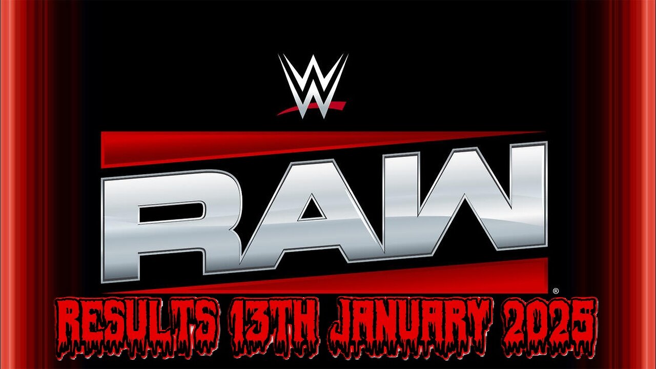 WWE Raw Results 13th January 2025