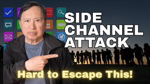 The Side Channel Attack: One of the Hardest Cyber Threats to Defend Against