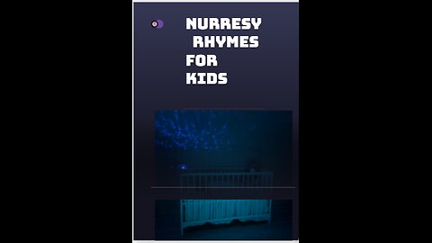 NURSERY RHYMES FOR KIDS