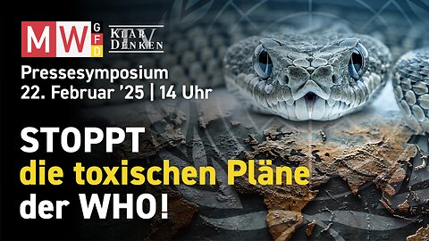 MWGFD Pressesymposium zum Thema: Stoppt die toxischen Pläne der WHO!💥