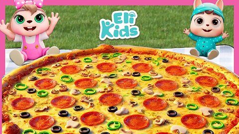 Giant Pizza Song | Eli Kids Songs & Nursery Rhymes