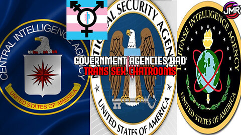 Government Agencies NSA, CIA, and DIA had secret transgender sex chatrooms!