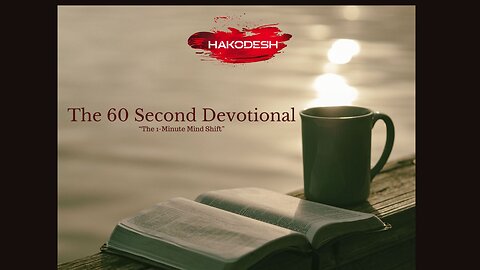 The 60 Second Devotional No. 29