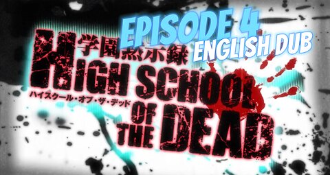 High School of the Dead Episode 4 English Dub