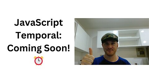 JavaScript Temporal Is Coming Soon ⏰