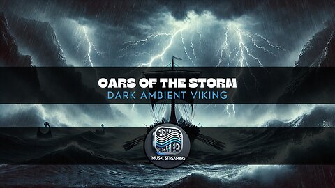 Oars of the Storm - dark ambient music, Viking