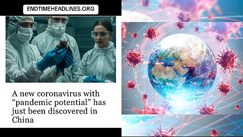 New Coronavirus with “pandemic potential” has just been discovered in China