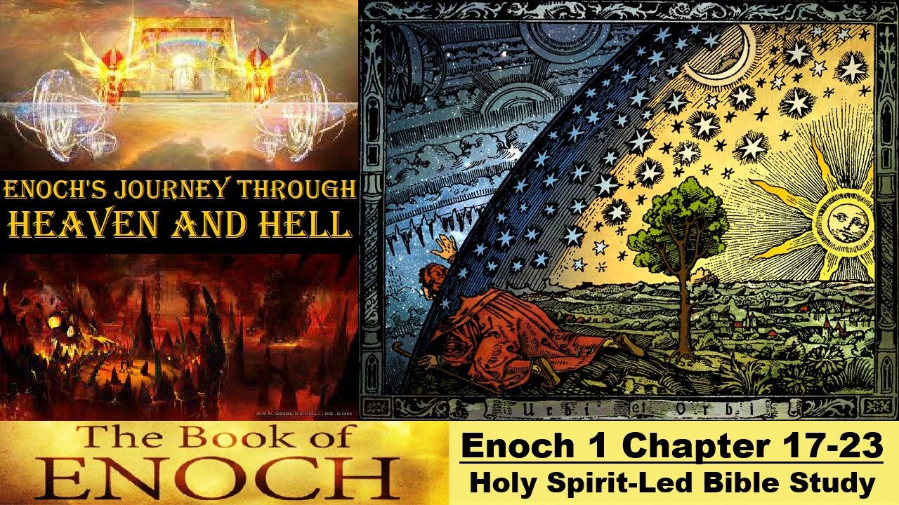 The Book of Enoch - Chapter 17-23 Part A