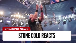 Stone Cold Reacts To Cena's Heel Turn