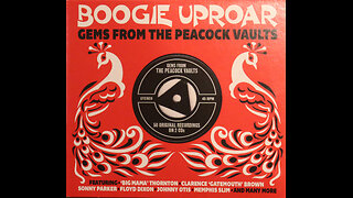 Boogie Uproar -Gems From The Peacock Records Vaults (1949-1953) [CD 2 of 2, 2014 CD Compilation]