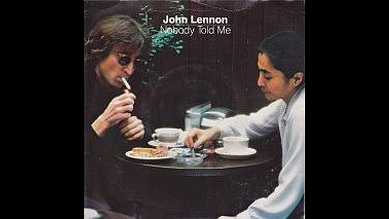 John Lennon - NOBODY TOLD ME