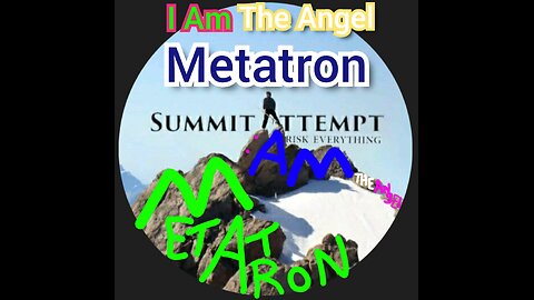 I Am The Angel Metatron