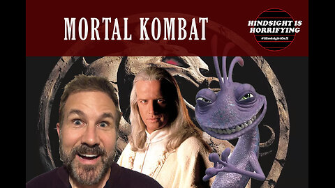 Talking about Mortal Kombat (1995) on Hindsight is Horrifying