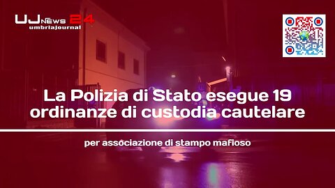 La Polizia di Stato esegue 19 ordinanze di custodia cautelare