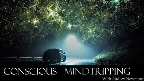 Conscious Mind Tripping with Special Guest Gina Ann