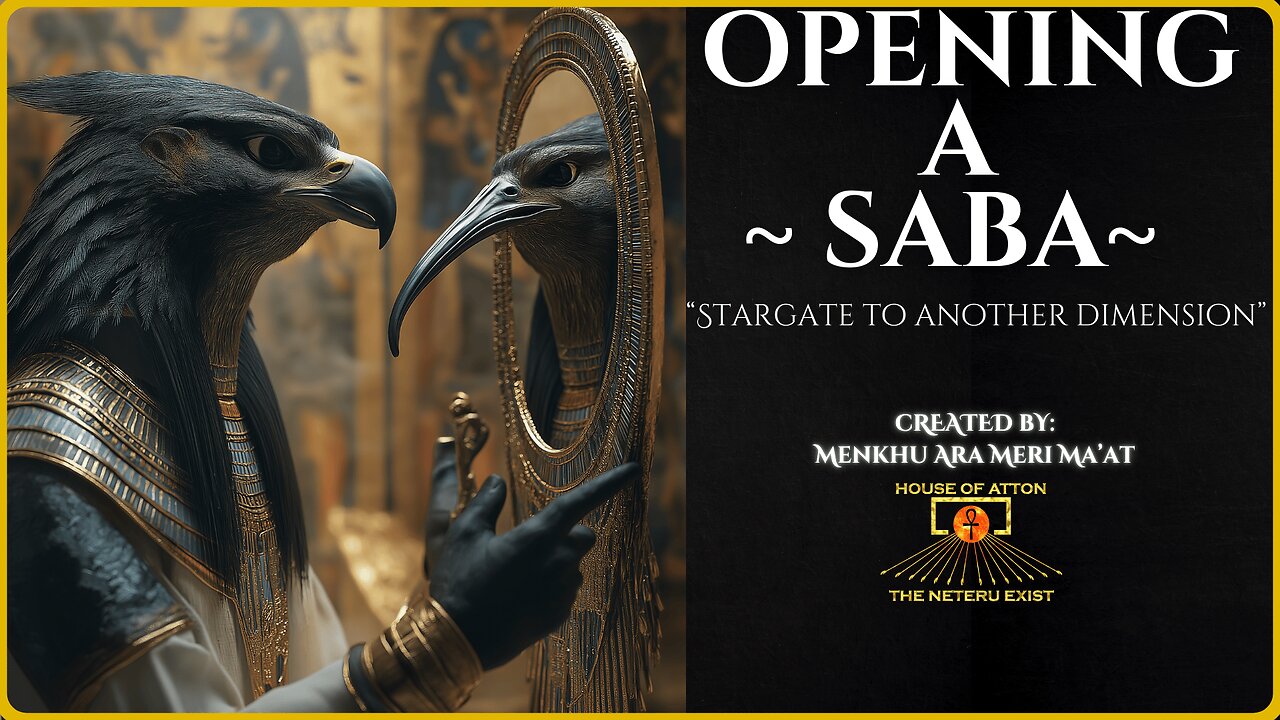 Opening A Saba: "Stargate to Another Dimension ~ By: Menkhu Ara Meri Maat