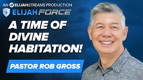 A Time of Divine Habitation! – Pastor Rob Gross