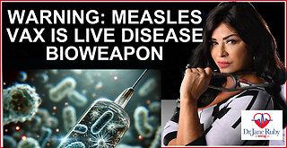 MEASLES VACCINE: BIOWEAPON OF LIVE DISEASE AND GENE MODIFICATION