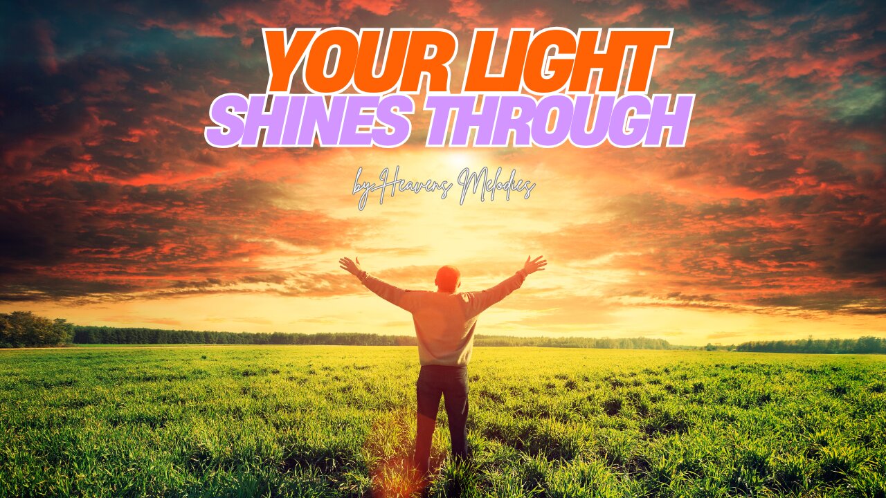 Your Light Shines Through