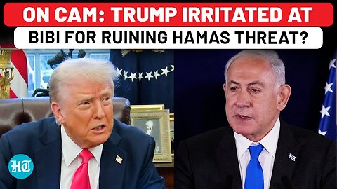 Trump Irritated With Netanyahu For Ruining His Hostage Ultimatum To Hamas? Watch | Israel,Gaza,USA