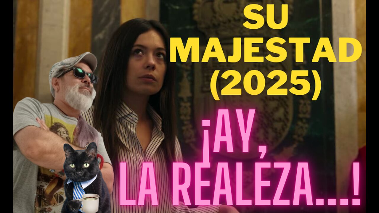 Su Majestad (Amazon, 2025)