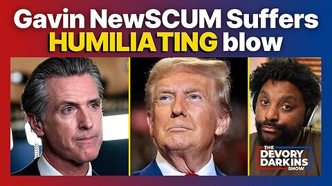 Gavin Newsom Suffers HUMILIATING Blow by Trump