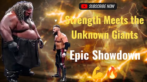 When Strength Meets the Unknown Giants: An Epic Showdown 💪🔥