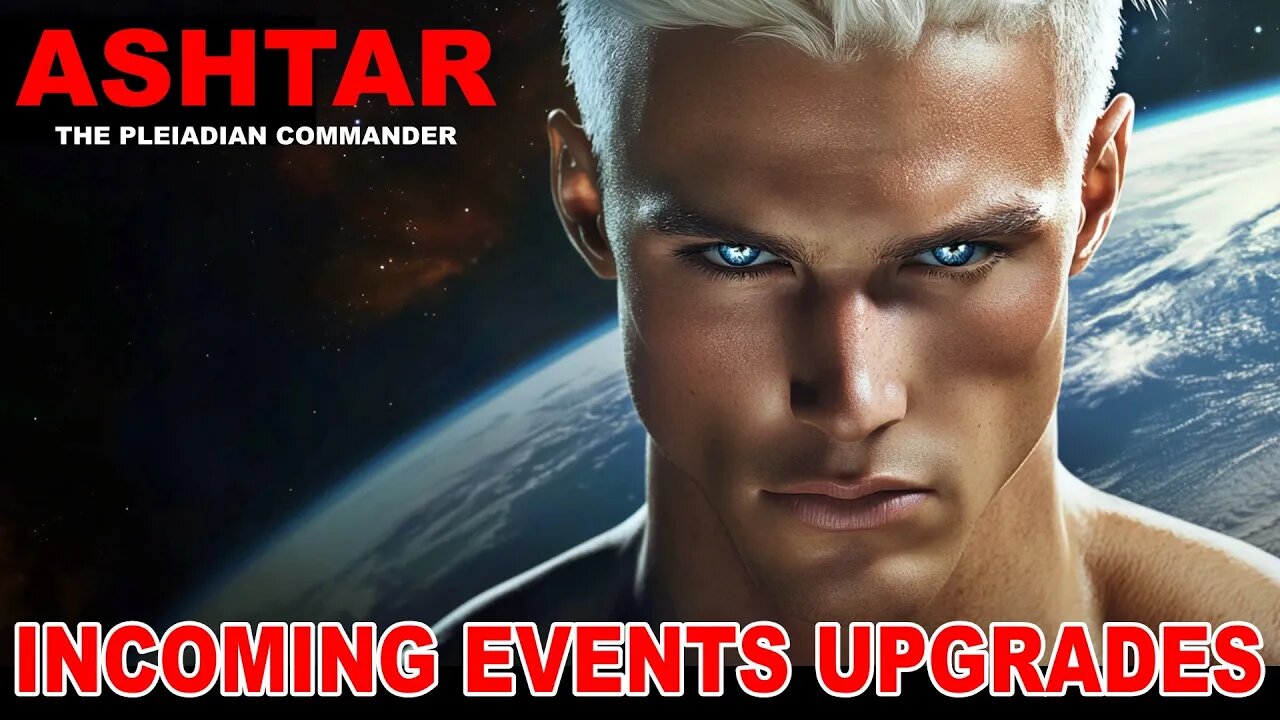 "BREAKING: The First Phase Is READY (New Energies)..." | Ashtar Incoming EVENTS & Upgrades!