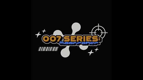 007 Series: Moonraker