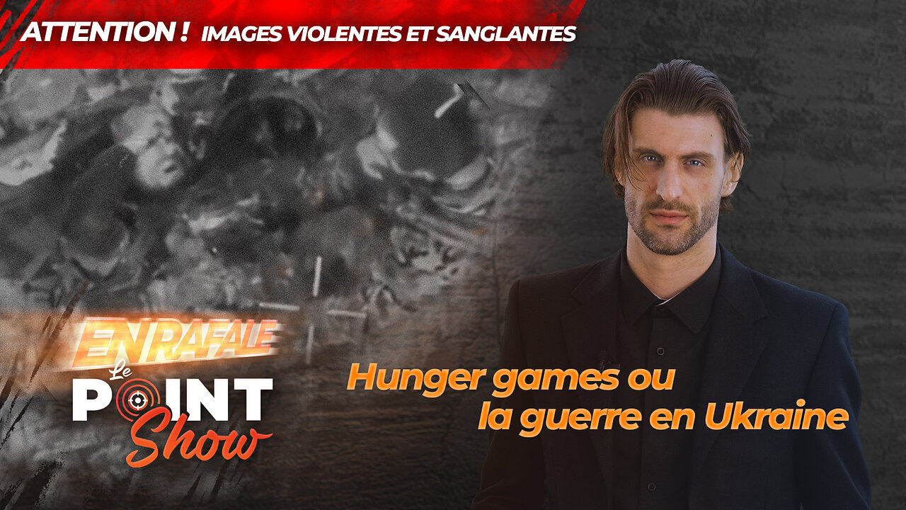 Hunger games ou la guerre en Ukraine? | Le Point Show En Rafale sur malibertv.tv