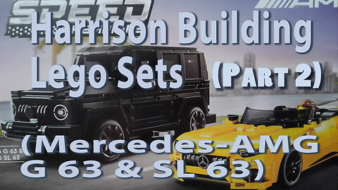 Harrison Building Lego Sets (Part 2) (Mercedes-AMG G 63 & SL 63)