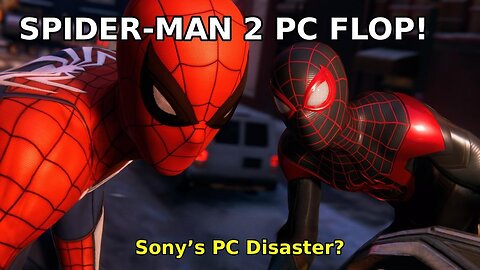 Spiderman 2's PC Release is a Disaster!!!