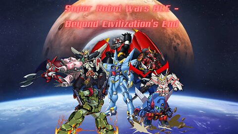 Super Robot Wars BCE - Beyond Civilization's End Chapter 2