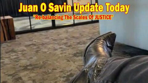 Juan O Savin & David Rodriguez Update Today Jan 23: "Re-balancing The Scales Of JUSTICE"