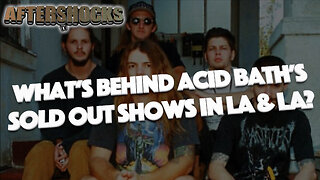 What’s Behind Acid Bath’s Sold-Out Shows in LA & LA?