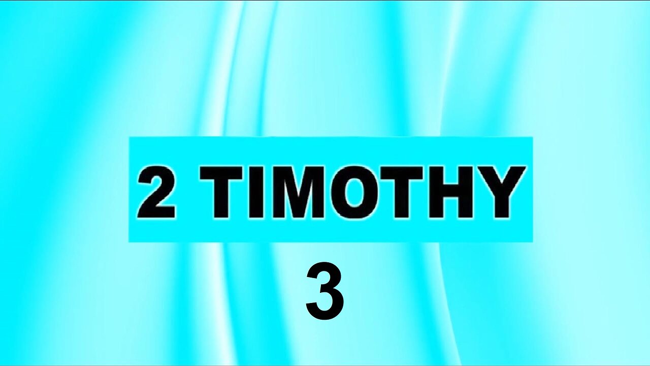 2 Timothy - Chapter 3