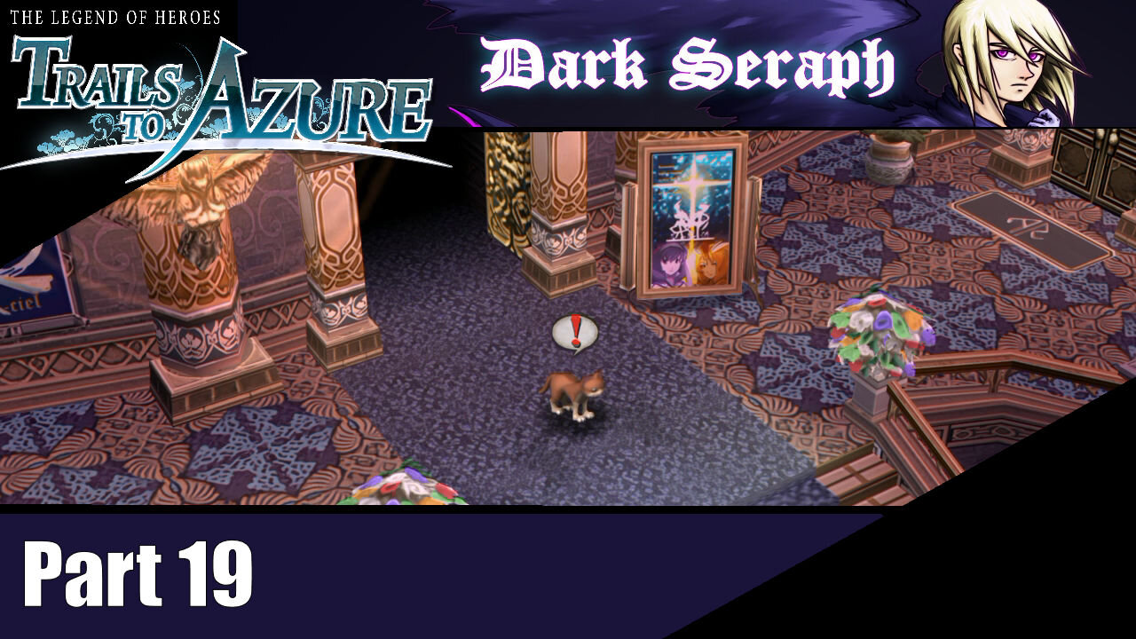 Let's Play, The Legend of Heroes, Trails To Azure, Part 19, Prowling For Pussy