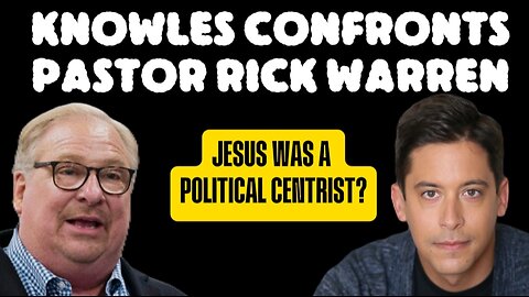 Rick Warren Michael Knowles Jesus Political Centrist: What were the Politics of Jesus?