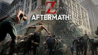 World War Z Aftermath Death = Restarting The Game💀☠️☣️