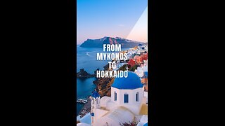 From Mykonos to Hokkaido: #urban #musicvideo #adventure #mykonos , #hokkaido , #travelsong