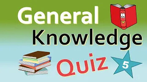 Daily General Knowledge Quiz 5