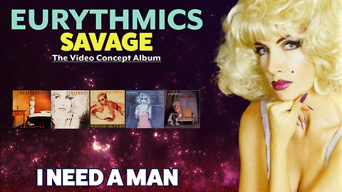 Eurythmics - I Need A Man (Savage / The Video Album - 1987)