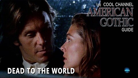 American Gothic (1995) – Episode 5: Dead to the World