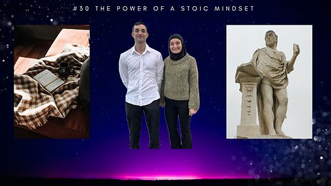 #30 The Power Of A Stoic Mindset