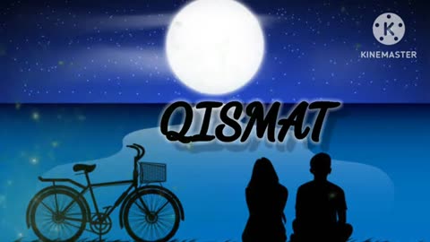 QISMAT Lofi Song, Love Song