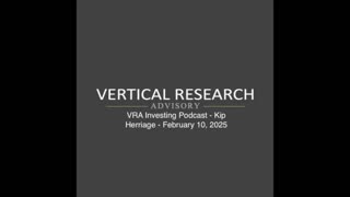 VRA Investing Podcast: The Power of Animal Spirits. DOGE; Tearing Down the Deep State - Kip Herriage