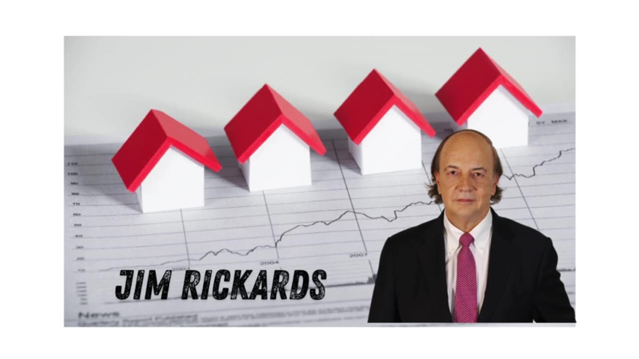 "The Housing Market Is Going to EXPLODE - Jim Rickards