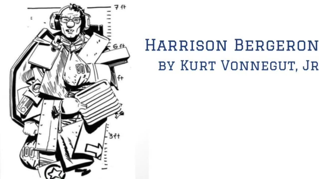 Harrison Bergeron by Kurt Vonnegut Jr, audio and text